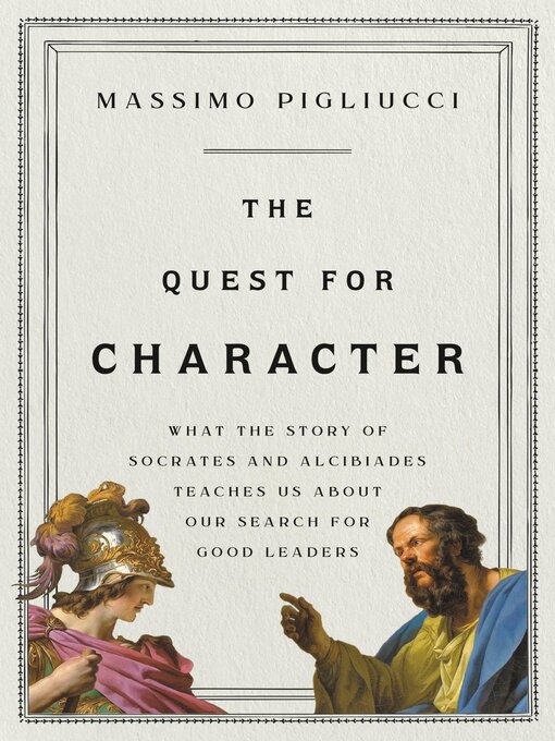Title details for The Quest for Character by Massimo Pigliucci - Available
